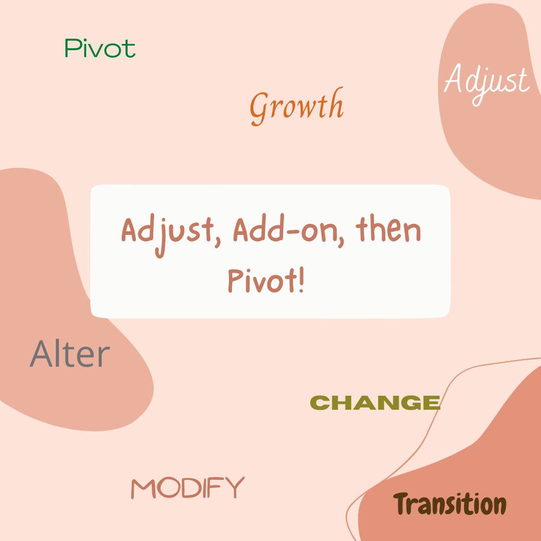 adjust-add-on-then-pivot-reena-philpot-sales-mentor-consultant